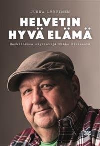 Helvetin hyvä elämä