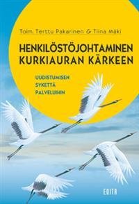 Henkilöstöjohtaminen kurkiauran kärkeen