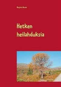 Hetken heilahduksia