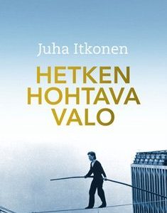 Hetken hohtava valo