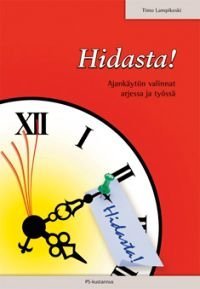 Hidasta!