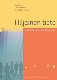 Hiljainen tieto - tietämistä