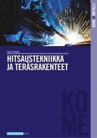 Hitsaustekniikka ja teräsrakenteet