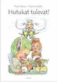 Hutukat tulevat!