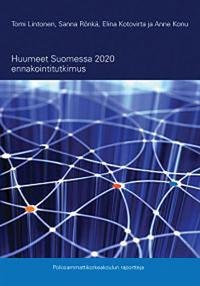 Huumeet Suomessa 2020 ennakointitutkimus