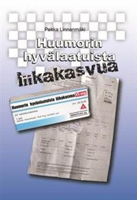 Huumorin hyvänlaatuista liikakasvua