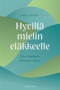 Hyvillä mielin eläkkeelle