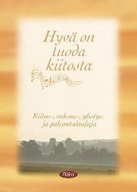 Hyvä on tuoda kiitosta 3