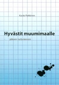 Hyvästit muumimaalle - jälkeen turbulenssin