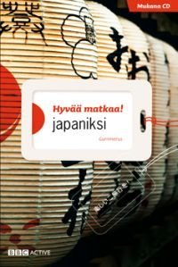 Hyvää matkaa! japaniksi (+cd)