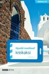 Hyvää matkaa! kreikaksi (+cd)