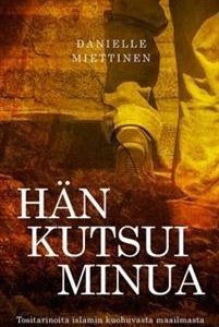 Hän kutsui minua