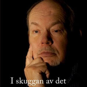 I skuggan av det svenska folkhemmet