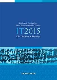 IT 2015 - Käytännön käsikirja