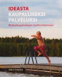 Ideasta kaupalliseksi palveluksi