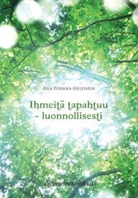 Ihmeitä tapahtuu - luonnollisesti