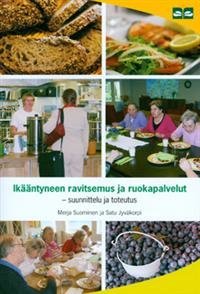 Ikääntyneen ravitsemus ja ruokapalvelut