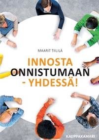 Innosta onnistumaan - yhdessä!