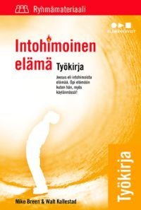 Intohimoinen elämä - Työkirja