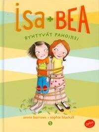 Isa + Bea ryhtyvät pahoiksi