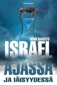 Israel ajassa ja iäisyydessä