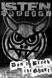 Isten Fanzine - Dont Break The Ghost