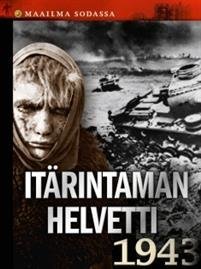 Itärintaman helvetti 1943