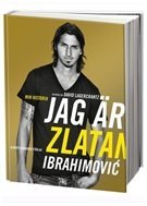 Jag är Zlatan Ibrahimovic? : min historia