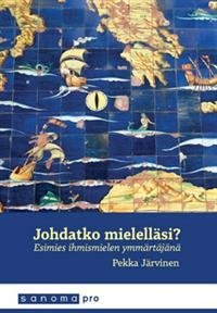 Johdatko mielelläsi?