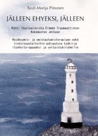 Jälleen ehyeksi