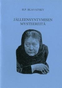 Jälleensyntymisen mysteereitä