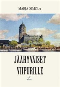 Jäähyväiset Viipurille (selkokirja)