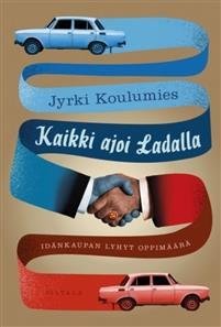 Kaikki ajoi Ladalla