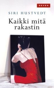 Kaikki mitä rakastin