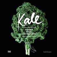 Kale - kaikkea hyvää lehtikaalista