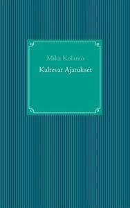 Kaltevat Ajatukset