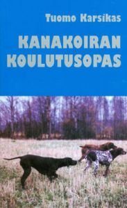 Kanakoiran koulutusopas