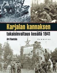 Karjalan kannaksen takaisinvaltaus kesällä 1941