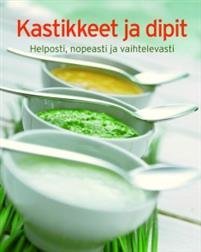 Kastikkeet ja dipit