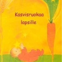 Kasvisruokaa lapsille