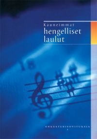 Kauneimmat hengelliset laulut