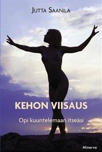 Kehon viisaus - Opi kuuntelemaan itseäsi