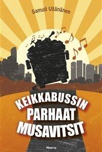 Keikkabussin parhaat musavitsit