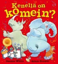 Kenellä on komein?