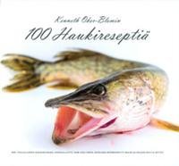 Kenneth Oker-Blomin 100 haukireseptiä