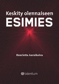 Keskity olennaiseen esimies