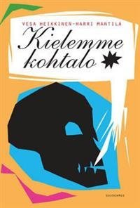 Kielemme kohtalo