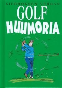 Kierroksen verran golf-huumoria