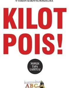 Kilot pois!