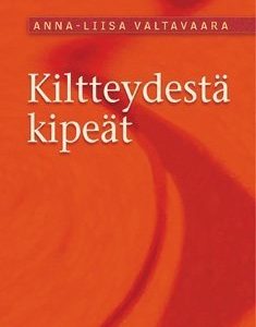 Kiltteydestä kipeät